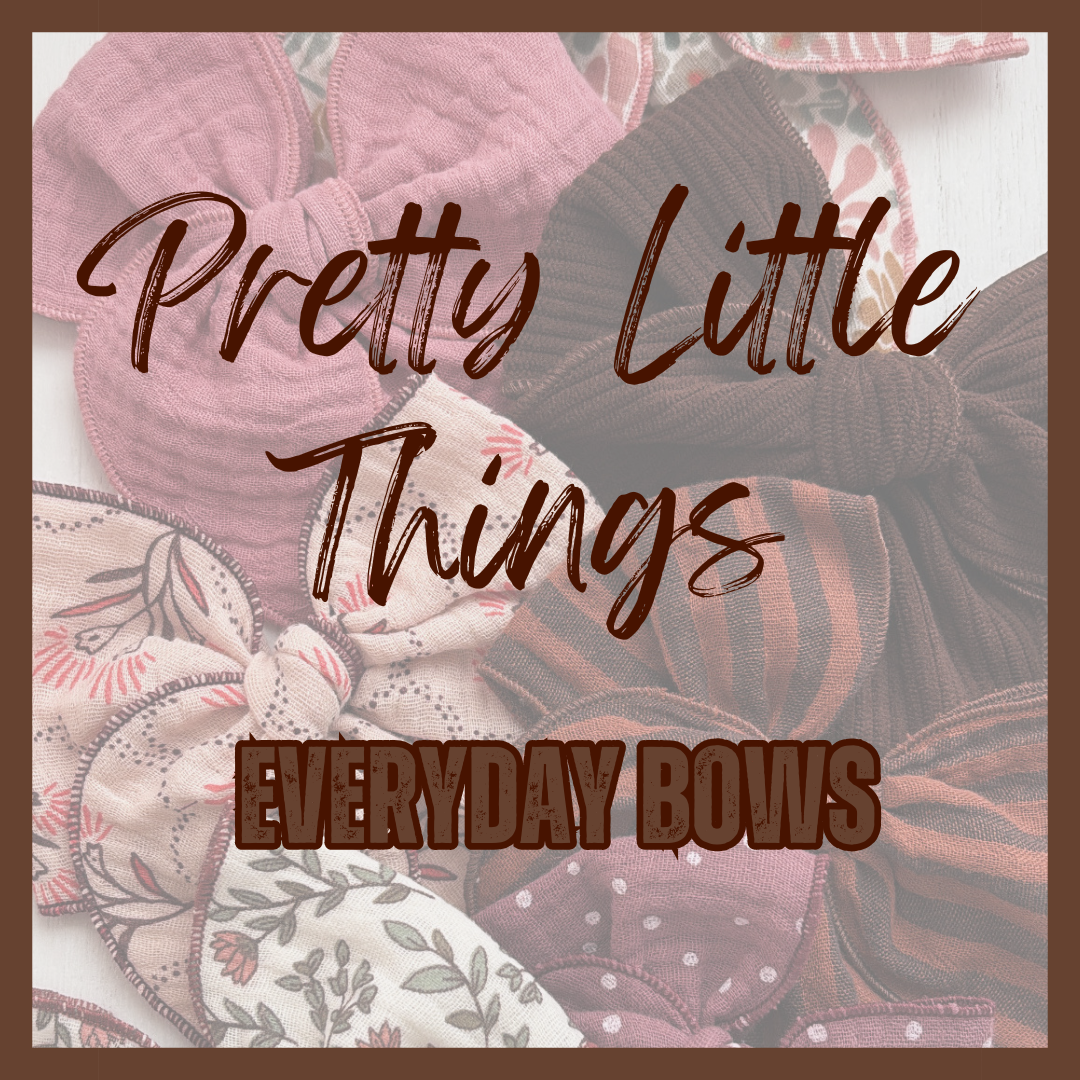 Pretty Little Things - Everyday Bows